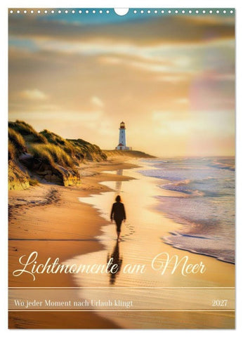 Lichtmomente am Meer (Wandkalender 2027 DIN A3 hoch), CALVENDO Monatskalender
