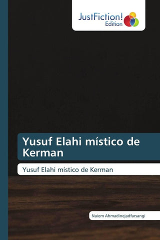 Yusuf Elahi místico de Kerman