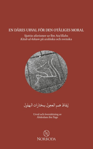 En dåres urval för den otåliges moral