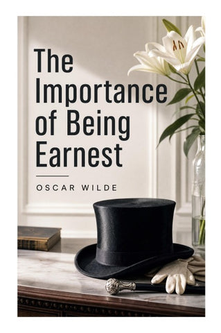 The Importance of Being Earnest
