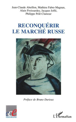 Reconquérir le marché russe