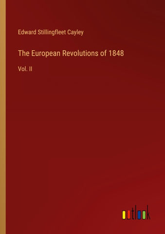 The European Revolutions of 1848