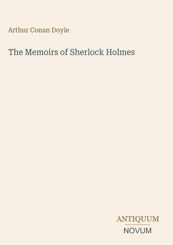 The Memoirs of Sherlock Holmes