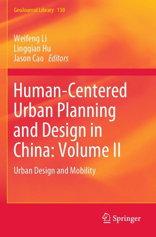 Human-Centered Urban Planning and Design in China: Volume II
