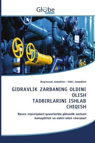 GIDRAVLIK ZARBANING OLDINI OLISH TADBIRLARINI ISHLAB CHIQISH