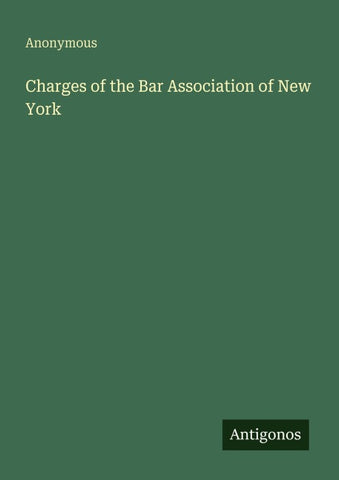 Charges of the Bar Association of New York