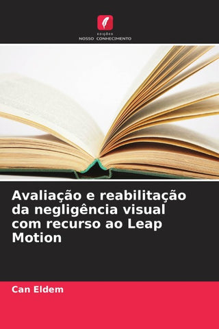 Avaliação e reabilitação da negligência visual com recurso ao Leap Motion