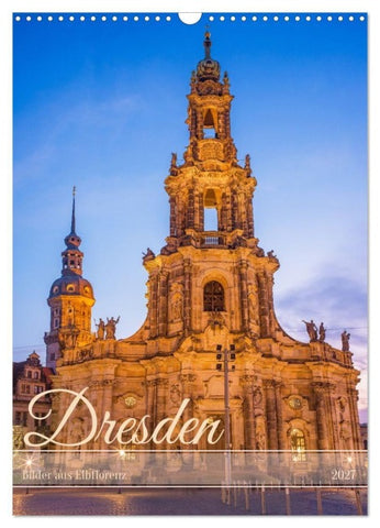Dresden - Bilder aus Elbflorenz (Wandkalender 2027 DIN A3 hoch), CALVENDO Monatskalender