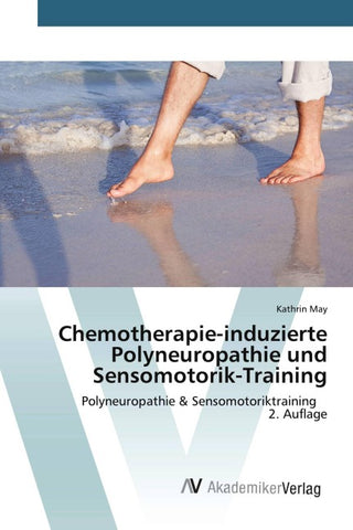 Chemotherapie-induzierte Polyneuropathie und Sensomotorik-Training