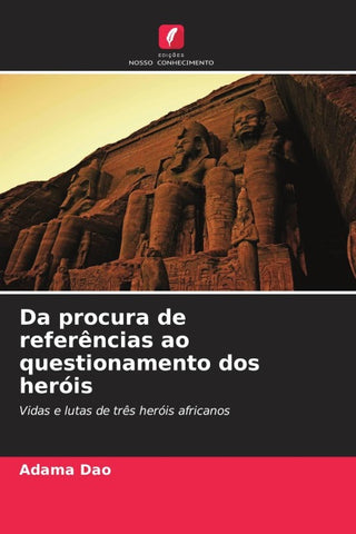 Da procura de referências ao questionamento dos heróis