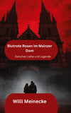 Blutrote Rosen im Mainzer Dom