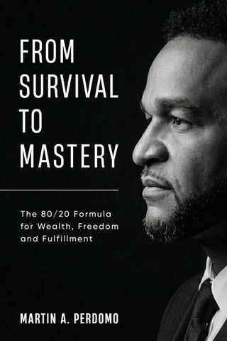 From Survival to Mastery