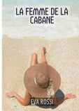 La Femme de la Cabane