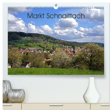 Markt Schnaittach (hochwertiger Premium Wandkalender 2027 DIN A2 quer), Kunstdruck in Hochglanz