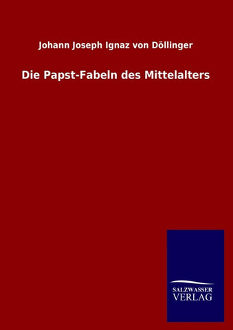 Die Papst-Fabeln des Mittelalters