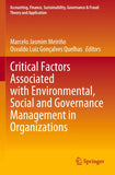 Critical Factors Associated with Environmental, Social and Governance Management in Organizations