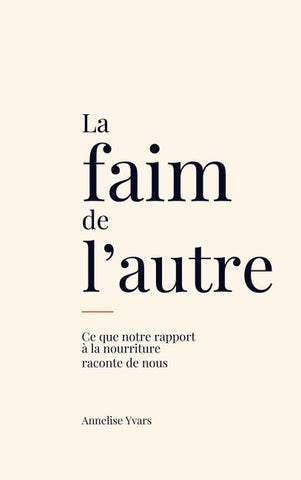 La faim de l'autre