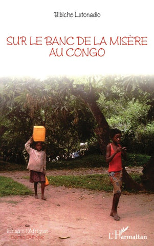 Sur le banc de la misère au Congo