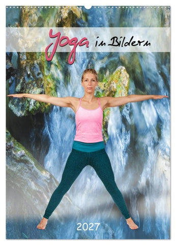 Yoga in Bildern (Wandkalender 2027 DIN A2 hoch), CALVENDO Monatskalender