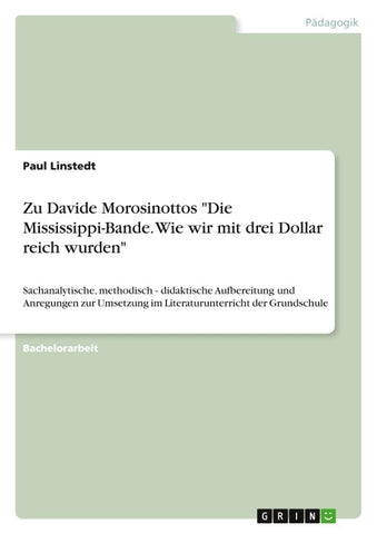Zu Davide Morosinottos "Die Mississippi-Bande. Wie wir mit drei Dollar reich wurden"