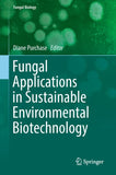 Fungal Applications in Sustainable Environmental Biotechnology