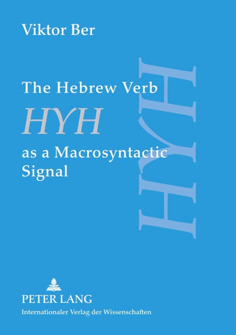 The Hebrew Verb «HYH» as a Macrosyntactic Signal