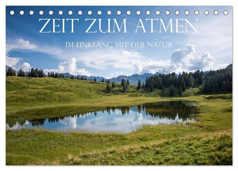 Zeit zum Atmen - im Einklang mit der Natur (Tischkalender 2027 DIN A5 quer), CALVENDO Monatskalender