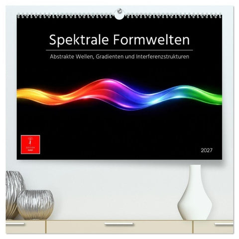 Spektrale Formwelten (hochwertiger Premium Wandkalender 2027 DIN A2 quer), Kunstdruck in Hochglanz