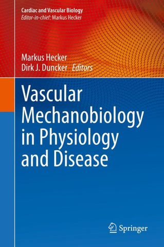Vascular Mechanobiology in Physiology and Disease