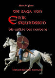 Die Saga von Erik Sigurdsson - Die Wölfe des Nordens