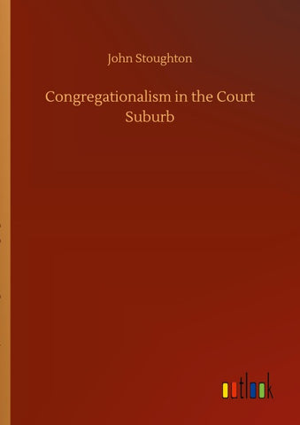 Congregationalism in the Court Suburb