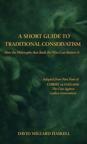A Short Guide to Traditional Conservatism