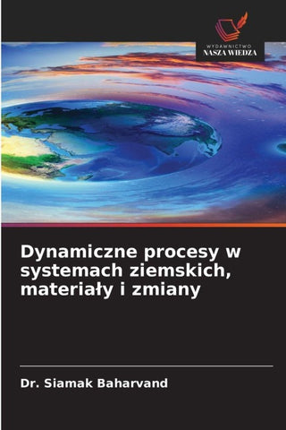 Dynamiczne procesy w systemach ziemskich, materia¿y i zmiany