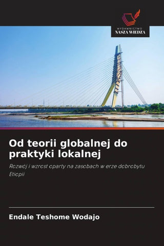 Od teorii globalnej do praktyki lokalnej