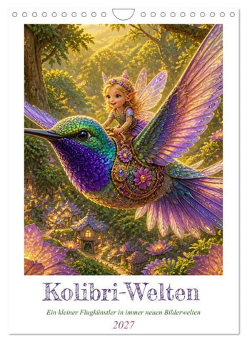 Kolibri-Welten (Wandkalender 2027 DIN A4 hoch), CALVENDO Monatskalender