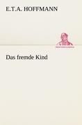 Das fremde Kind
