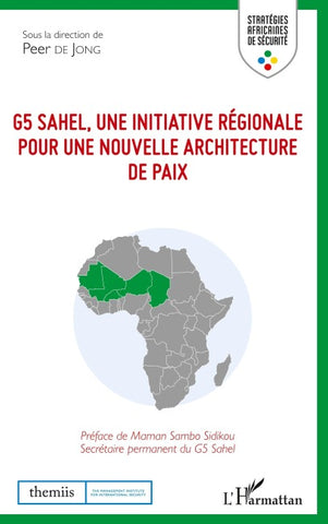 G5 Sahel, une initiative régionale pour une nouvelle architecture de paix