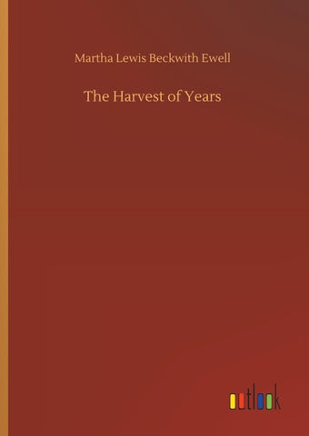 The Harvest of Years