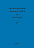 Skripte zur Mathematik - Komplexe Zahlen