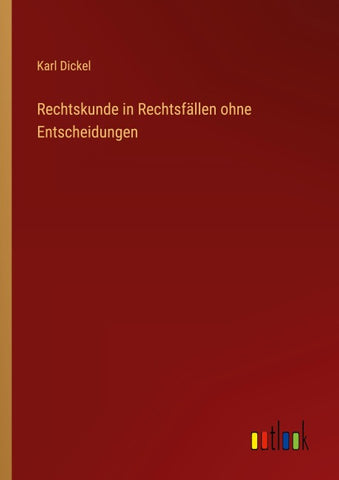 Rechtskunde in Rechtsfällen ohne Entscheidungen