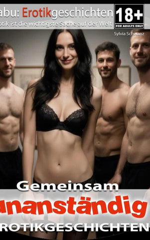 Gemeinsam unanständig | Erotische Geschichten ab 18