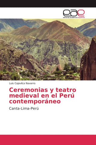 Ceremonias y teatro medieval en el Perú contemporáneo