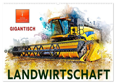 Landwirtschaft - Gigantisch (Wandkalender 2027 DIN A2 quer), CALVENDO Monatskalender