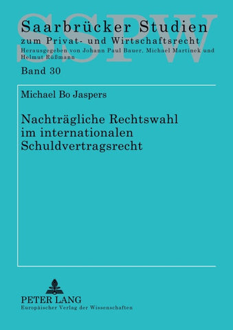 Nachträgliche Rechtswahl im internationalen Schuldvertragsrecht