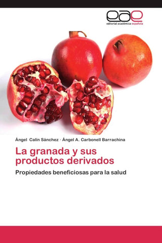 La granada y sus productos derivados