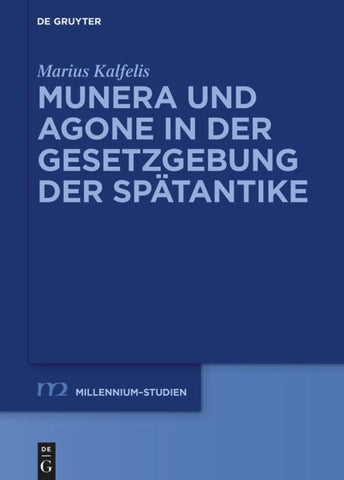 Munera und Agone in der Gesetzgebung der Spätantike