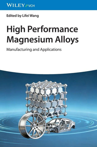High Performance Magnesium Alloys