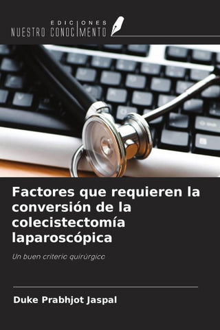 Factores que requieren la conversión de la colecistectomía laparoscópica