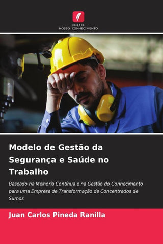 Modelo de Gestão da Segurança e Saúde no Trabalho