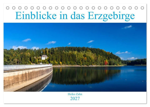 Einblicke in das Erzgebirge (Tischkalender 2027 DIN A5 quer), CALVENDO Monatskalender
